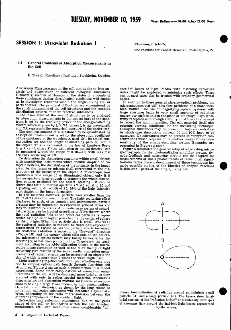 Figure 1 illustrates the distribution of radiation around an infinitely small particle (A) and a large particle (B), showing longitudinal sections of 'radiation bodies' or isointensity envelopes of emergent light.